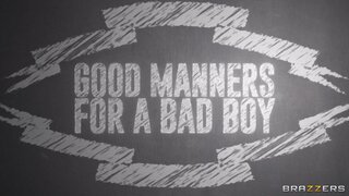 Brazzers Exxtra - Good Manners For A Bad Boy - 04/09/2021