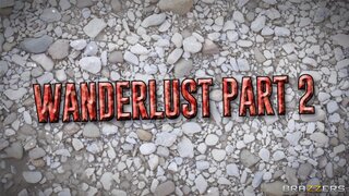 Brazzers Exxtra - Wanderlust Part 2 - 02/27/2022