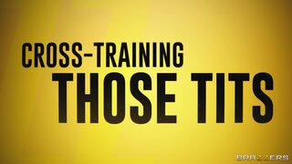 Brazzers Exxtra - Cross-Training Those Tits - 04/06/2022