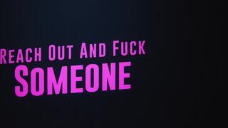 Brazzers Exxtra - Reach Out And Fuck Someone - 05/22/2022