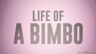 Pornstars Like it Big - Life Of A Bimbo - 06/30/2022