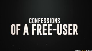 Brazzers Exxtra - Confessions Of A Free-User - 12/17/2022