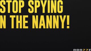 Brazzers Exxtra - Stop Spying On The Nanny! - 01/25/2024