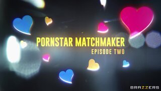 Brazzers Exxtra - Pornstar Matchmaker: Episode 2 - 07/10/2025