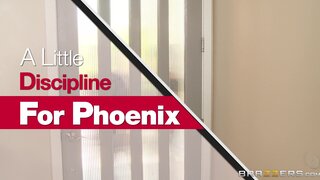 Brazzers Exxtra - A little Discipline for Phoenix - 07/23/2014