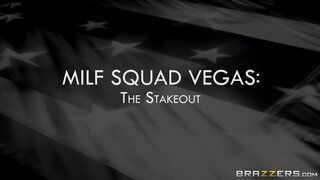 Milfs Like it Big - Milf Squad Vegas: The Stakeout - 01/11/2016