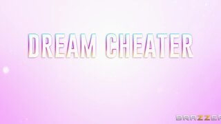 Brazzers Exxtra - Dream Cheater - 02/25/2019