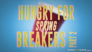 Real Wife Stories - Hungry For Spring Breakers: Part 2 - 03/11/2019